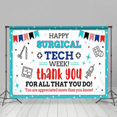 Lofaris Happy Surgical Tech Week Flags Appreciate Backdrop